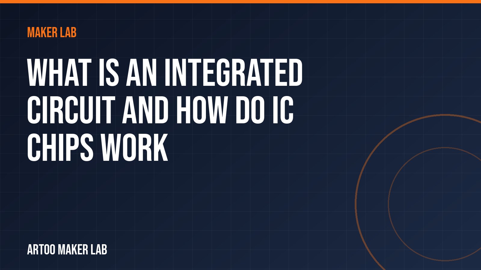 What Is an Integrated Circuit and How Do IC Chips Work